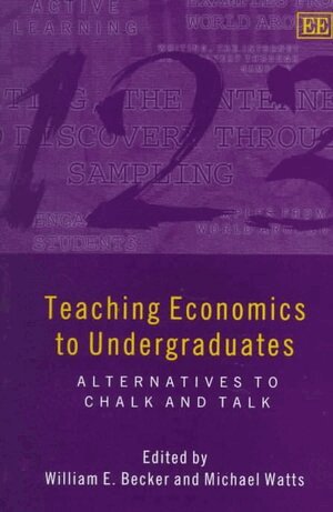 William E. Becker, Michael Watts - Teaching Economics to Undergraduates, Inbunden