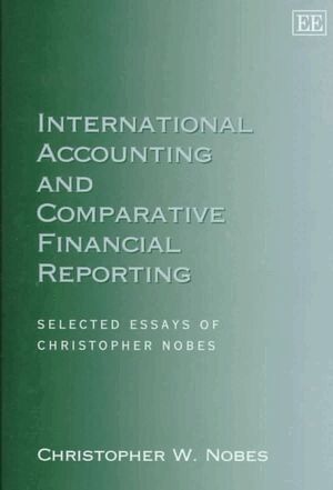 Christopher W. Nobes - International Accounting and Comparative Financial Reporting, Inbunden