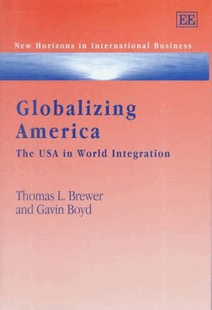 Thomas L. Brewer, Gavin Boyd - Globalizing America, Inbunden