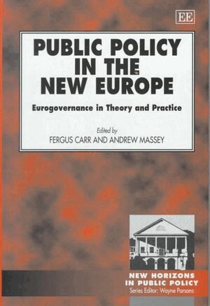 Fergus Carr, Andrew Massey - Public Policy in the New Europe, Inbunden