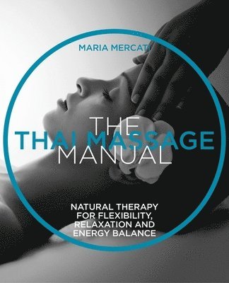 The Thai Massage Manual 1