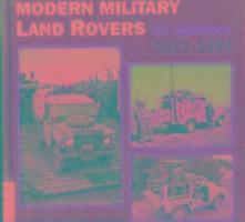 Modern Military Land Rovers in Colour, 1971-94