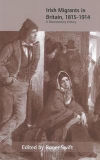 bokomslag Irish Migrants in Britain, 1815-1914