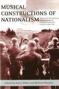 bokomslag Musical Constructions of Nationalism