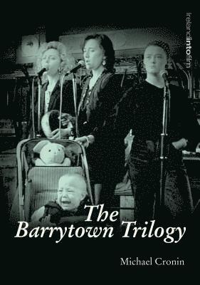 Barrytown Trilogy 1