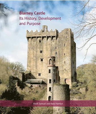 Samuel Mark, Kate Hamlyn - Blarney Castle, Inbunden