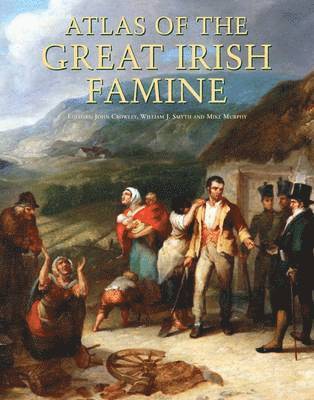 bokomslag Atlas of the Great Irish Famine