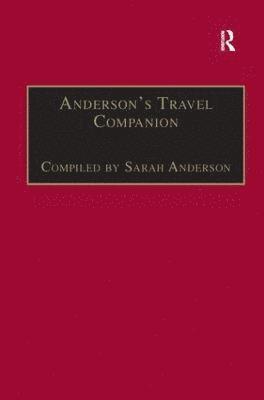 Compiled by Sarah Anderson, Compiled By Sarah Anderson - Anderson’s Travel Companion, Inbunden