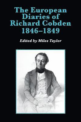 The European Diaries of Richard Cobden, 18461849 1