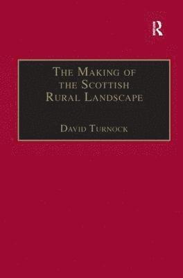 The Making of the Scottish Rural Landscape 1