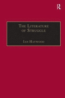 Ian Haywood - Literature of Struggle, Inbunden