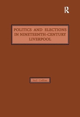 Politics and Elections in Nineteenth-Century Liverpool 1