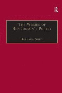 bokomslag The Women of Ben Jonson's Poetry