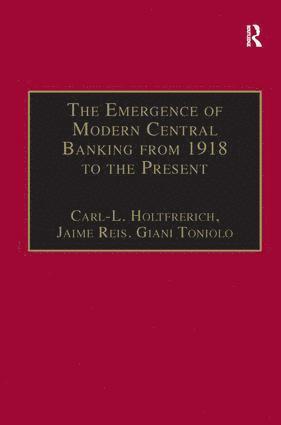 Emergence of Modern Central Banking from 1918 to the Present