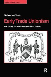 bokomslag Early Trade Unionism