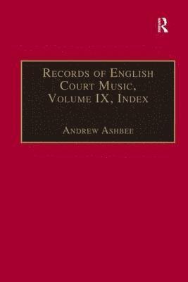 Andrew Ashbee - Records of English Court Music, Inbunden