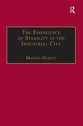 Martin Hewitt - Emergence of Stability in the Industrial City, Inbunden