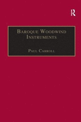 bokomslag Baroque Woodwind Instruments