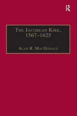 The Jacobean Kirk, 15671625 1