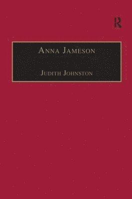 Judith Johnston - Anna Jameson, Inbunden