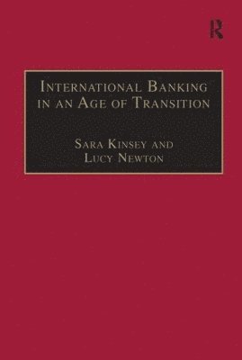 International Banking in an Age of Transition 1