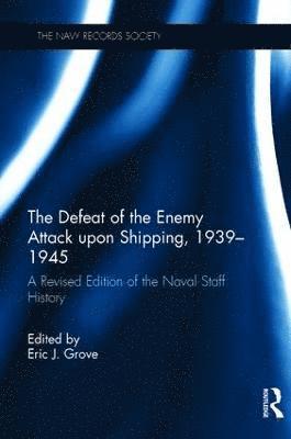 The Defeat of the Enemy Attack upon Shipping, 19391945 1