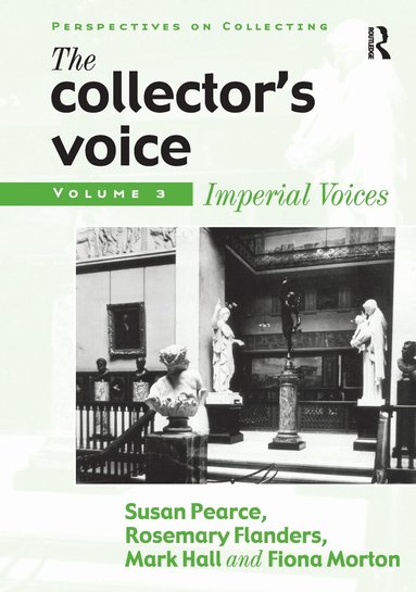 Susan Pearce, Rosemary Flanders, Fiona Morton - Collector's Voice, Inbunden