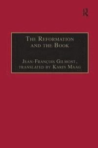 bokomslag The Reformation and the Book
