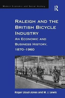 Raleigh and the British Bicycle Industry