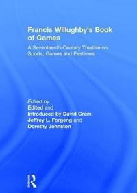bokomslag Francis Willughby's Book of Games