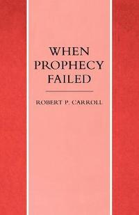 bokomslag When Prophecy Failed