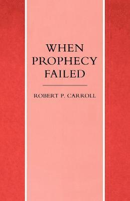 bokomslag When Prophecy Failed
