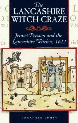 Jonathon Lumby - Lancashire Witch Craze, Häftad
