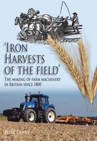 bokomslag Iron Harvests of the Field