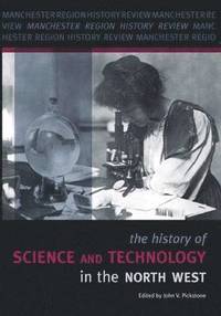 bokomslag The History of Science and Technology in the North West