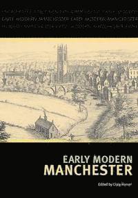 bokomslag Early Modern Manchester