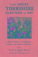 bokomslag The Great Yorkshire Election of 1807