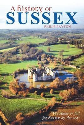 Philip Payton - History of Sussex, Häftad