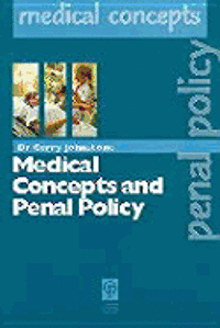 bokomslag Medical Concepts and Penal Policy