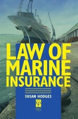 Susan Hodges, UK) Hodges, Susan (Cardiff University - Law of Marine Insurance, Häftad