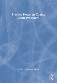 bokomslag Practice Notes on County Court Procedure