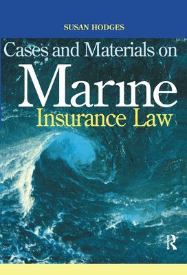 Cases and Materials on Marine Insurance Law 1