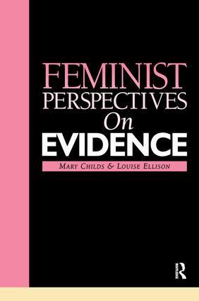 Mary Childs, Louise Ellison - Feminist Perspectives on Evidence, Häftad
