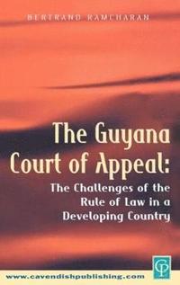 bokomslag The Guyana Court of Appeal