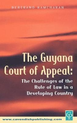 bokomslag The Guyana Court of Appeal