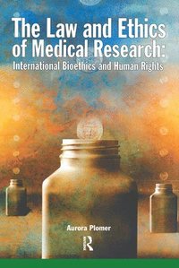 bokomslag The Law and Ethics of Medical Research