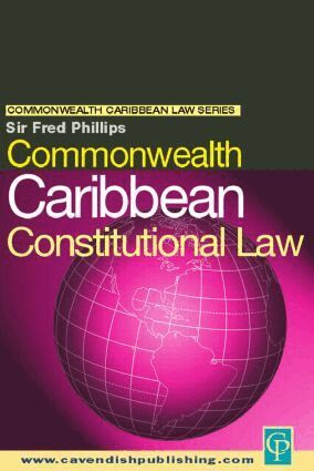 Fred Phillips - Commonwealth Caribbean Constitutional Law, Häftad