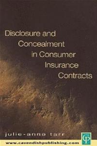 bokomslag Disclosure and Concealment in Consumer Insurance Contracts