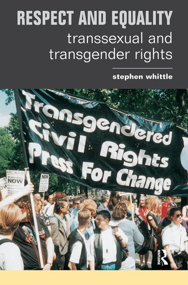 Stephen Whittle - Respect and Equality, Häftad