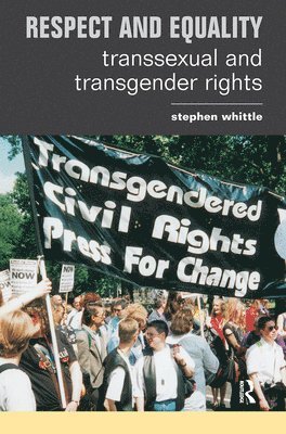 Stephen Whittle, UK.Manchester Metropolitan U.) Whittle, Stephen (Manchester Metropolitan University - Respect and Equality, Häftad